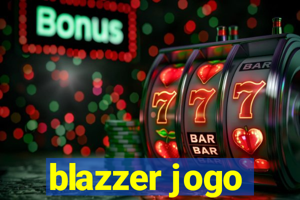 blazzer jogo